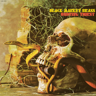 Black Market Brass - Undying Thirst - Vinyl LP