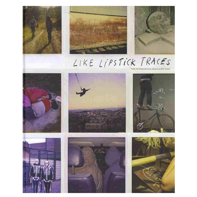 LIKE LIPSTICK TRACES Book