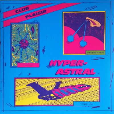 Club Plaisir - Hyper Astral - Vinyl LP