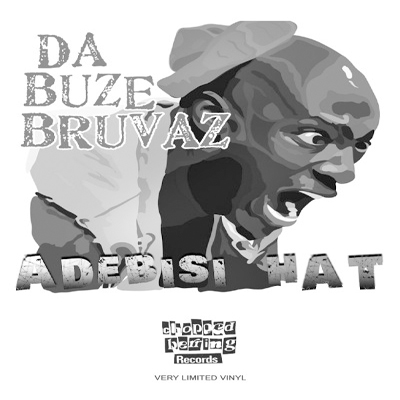 Da Buze Bruvaz - Adebisi Hat - Vinyl LP
