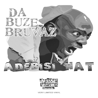 Da Buze Bruvaz - Adebisi Hat - Vinyl LP