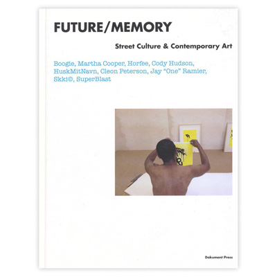 FUTURE MEMORY Street Culture & Contemporary Art Buch