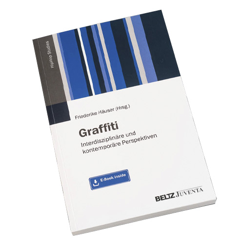 Graffiti – Interdisciplinary and Contemporary Perspectives