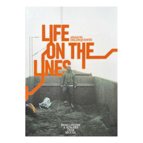 LIFE ON THE LINES by ANALOG DELINQUENTS - Book