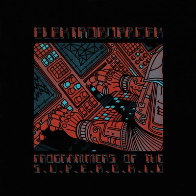 Elektrobopacek - Programmers Of The Supergrid - Vinyl 12" EP