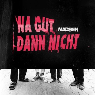 Madsen - Na Gut Dann Nicht - Vinyl LP