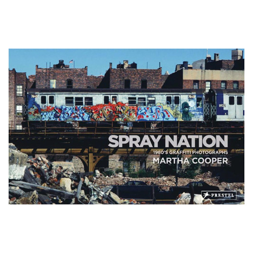 SPRAY NATION - Martha Cooper - Buch