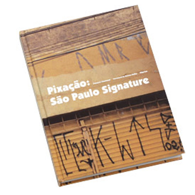PIXACAO SAO PAULO - SIGNATURE Book