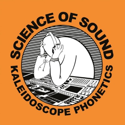 Science Of Sound - Kaleidoscope Phonetics - Vinyl 2xLP