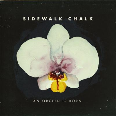 Sidewalk Chalk ‎- An Orchid Is Born - Vinyl 2xLP