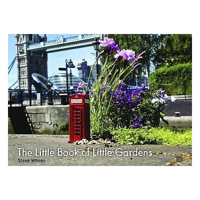 The Little Book of Little Gardens