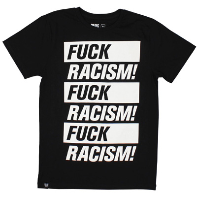 DEDICATED T-Shirt FUCK RACISM black/white