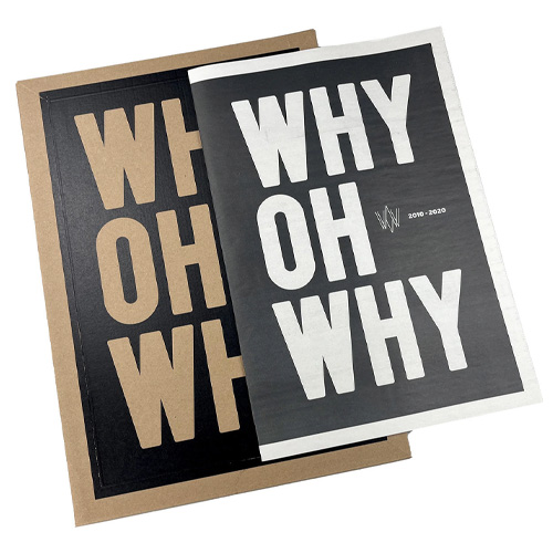 WHY OH WHY - 2010-2020 - Zine