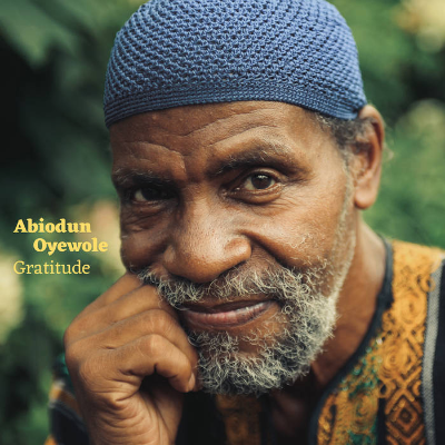 Abiodun Oyewole - Gratitude - Vinyl 2xLP