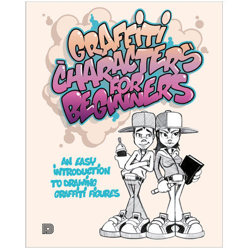 GRAFFITI CHARACTERS FOR BEGINNERS - Buch