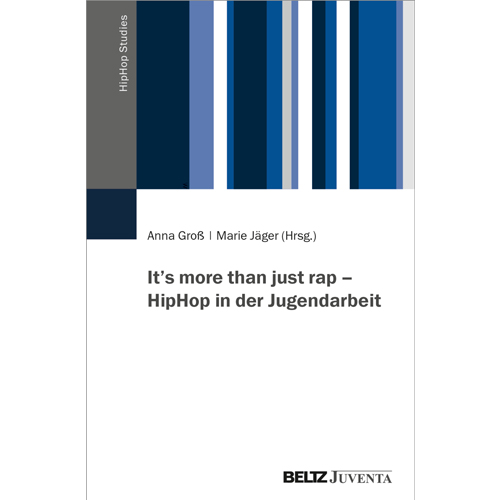 It’s more than just rap – HipHop in der Jugendarbeit