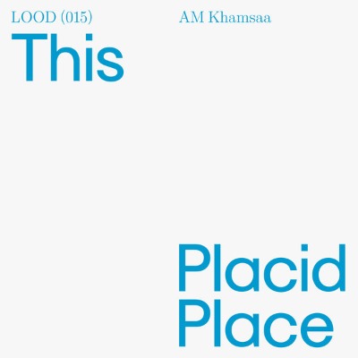 AM Khamsaa - This Placid Place - Vinyl 12\" EP