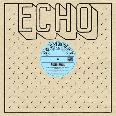 Lord Echo - The Sweetest Meditation Rmxs - Ep
