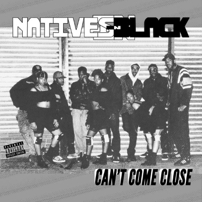 Natives In Black - Can't Come Close - LP