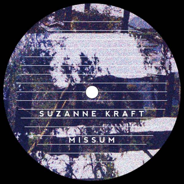 Suzanne Kraft - Missum - Vinyl 12"