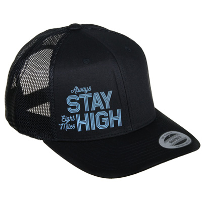 EIGHT MILES HIGH Trucker Cap STAY HIGH black