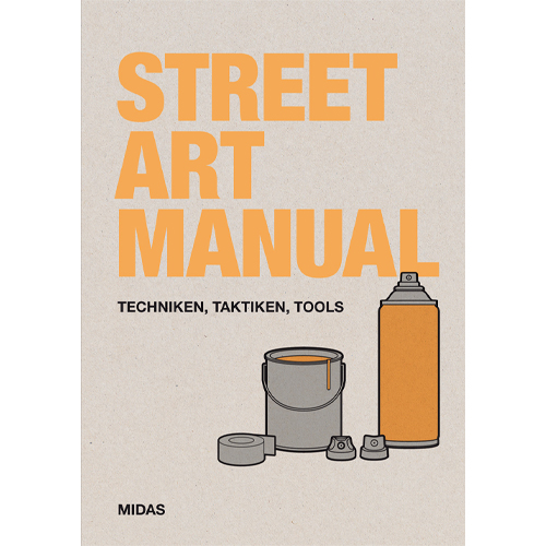The Street Art Manual Buch (Deutsche Version)