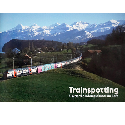 TRAINSPOTTING Bern Magazine