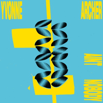 Yvonne Archer - Ain`t Nobody - Vinyl 12\"