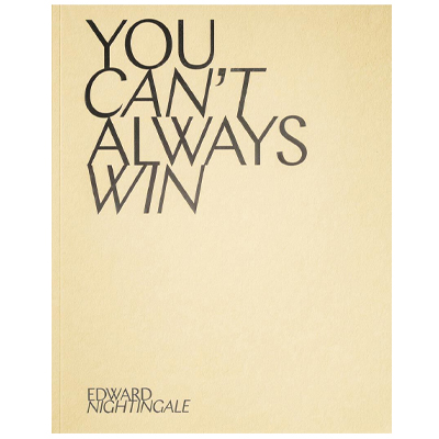 Edward Nightingale - You Can't Always Win Book